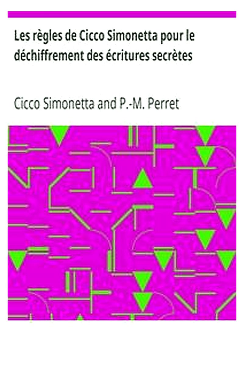 Les règles de Cicco Simonetta pour le déchiffrement des écritures secrètes