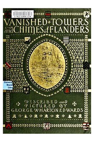 Vanished towers and chimes of Flanders