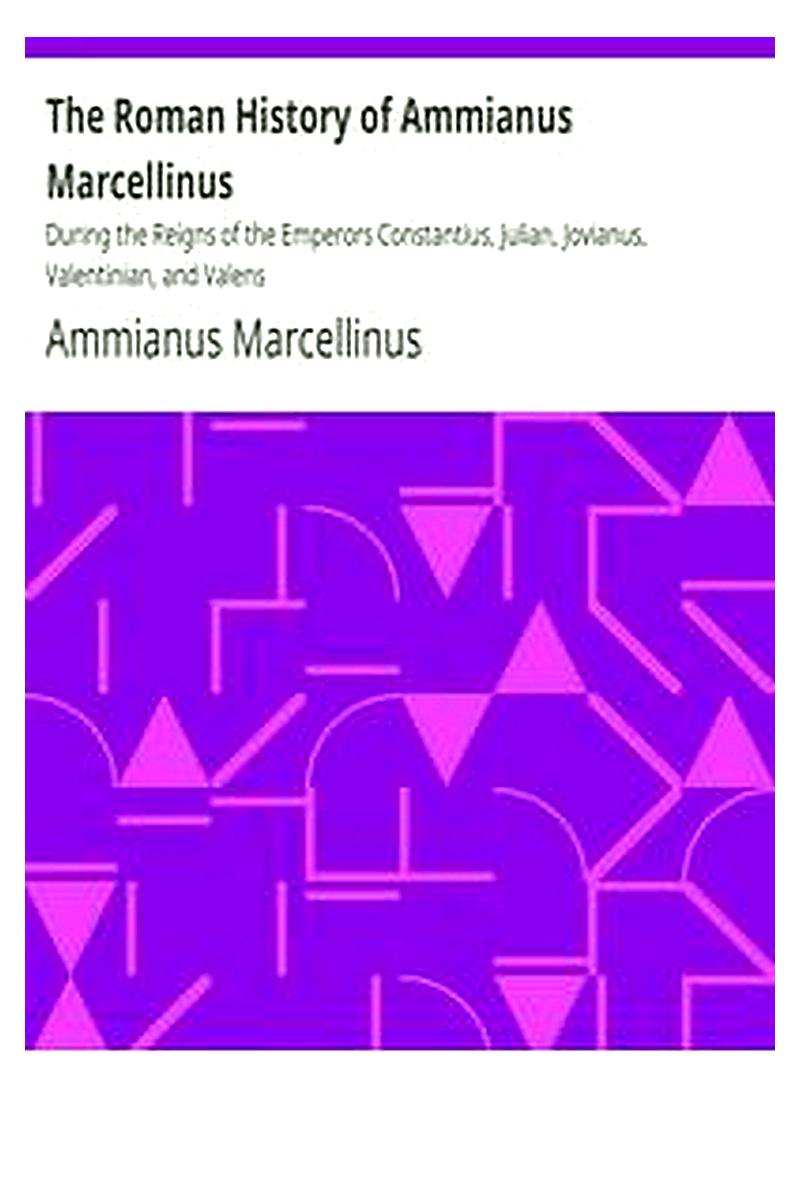The Roman History of Ammianus Marcellinus
