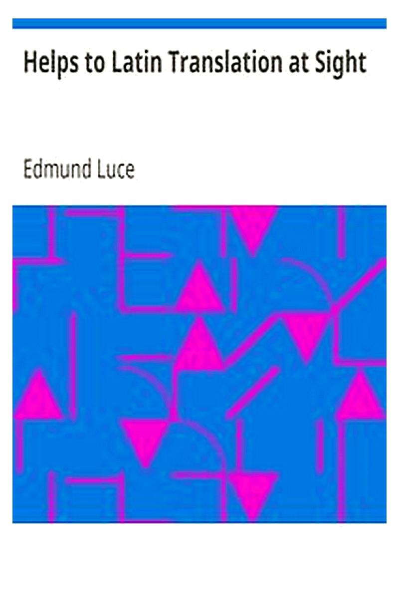 Helps to Latin Translation at Sight