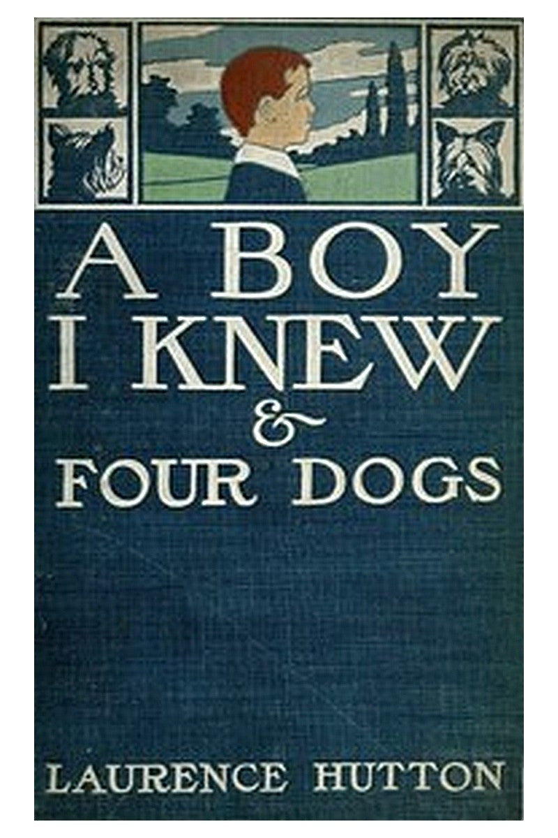 A Boy I Knew and Four Dogs