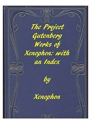 The Project Gutenberg Works of Xenophon: An Index