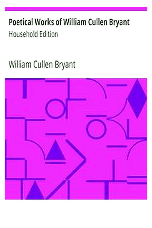 Poetical Works of William Cullen Bryant