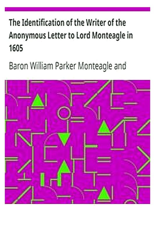 The Identification of the Writer of the Anonymous Letter to Lord Monteagle in 1605