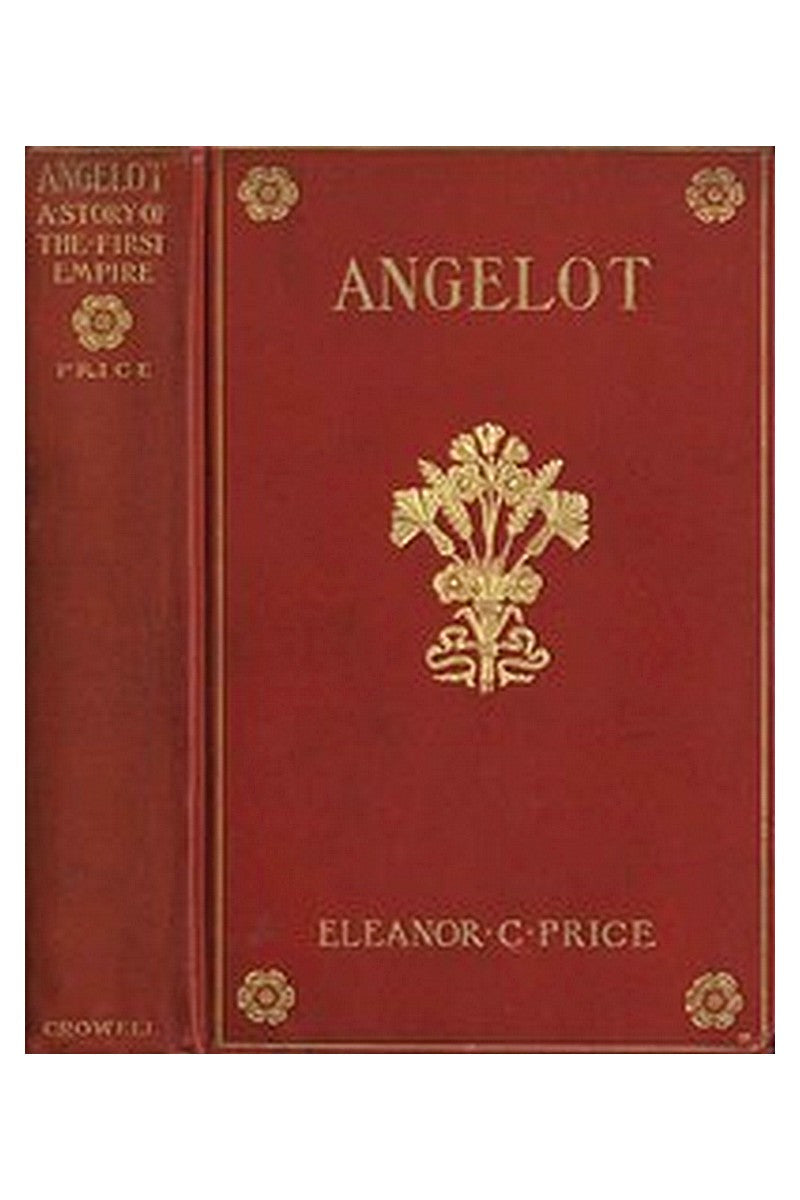 Angelot: A Story of the First Empire