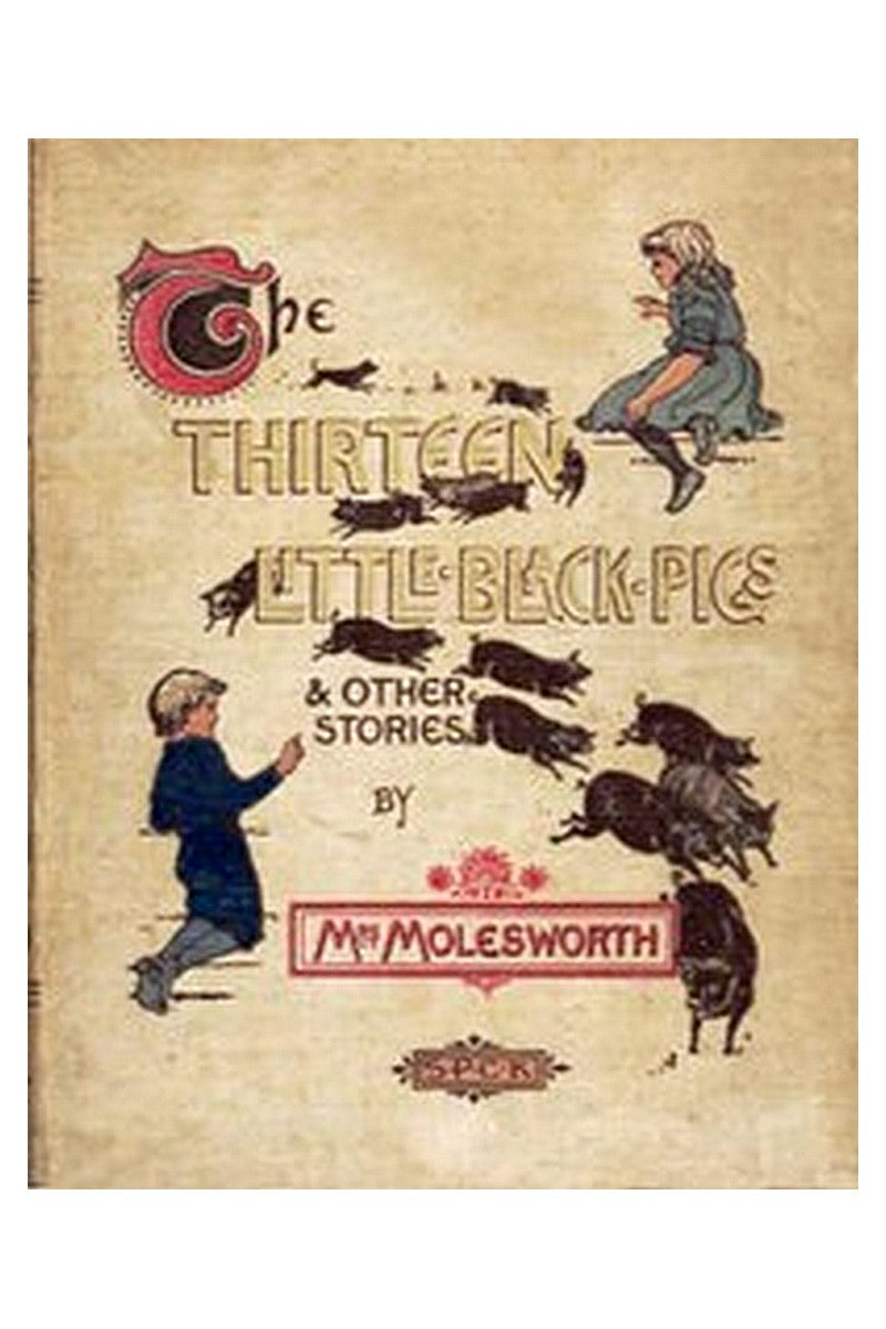 The Thirteen Little Black Pigs, and Other Stories