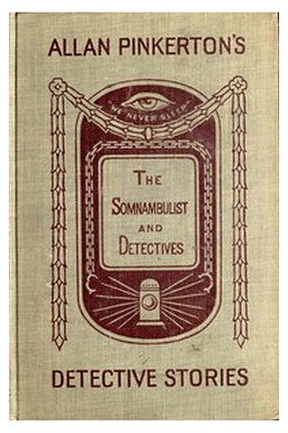 The Somnambulist and the Detective The Murderer and the Fortune Teller