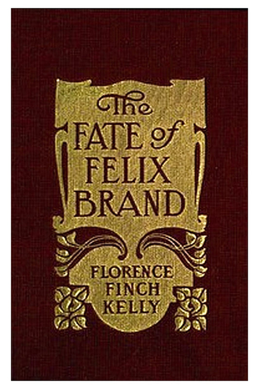 The Fate of Felix Brand