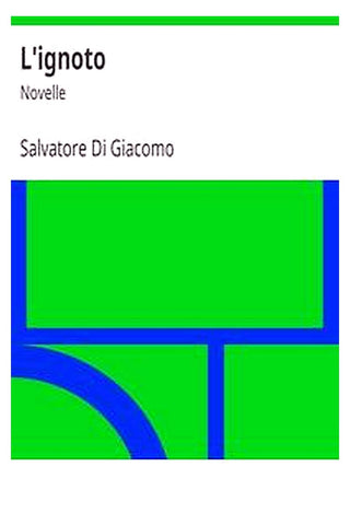 L'ignoto: Novelle