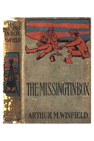 The Missing Tin Box Or, The Stolen Railroad Bonds