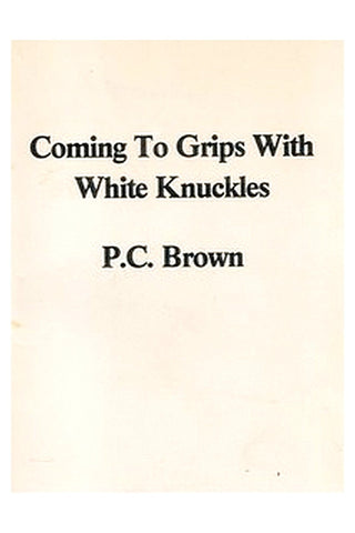 Coming to Grips with White Knuckles
