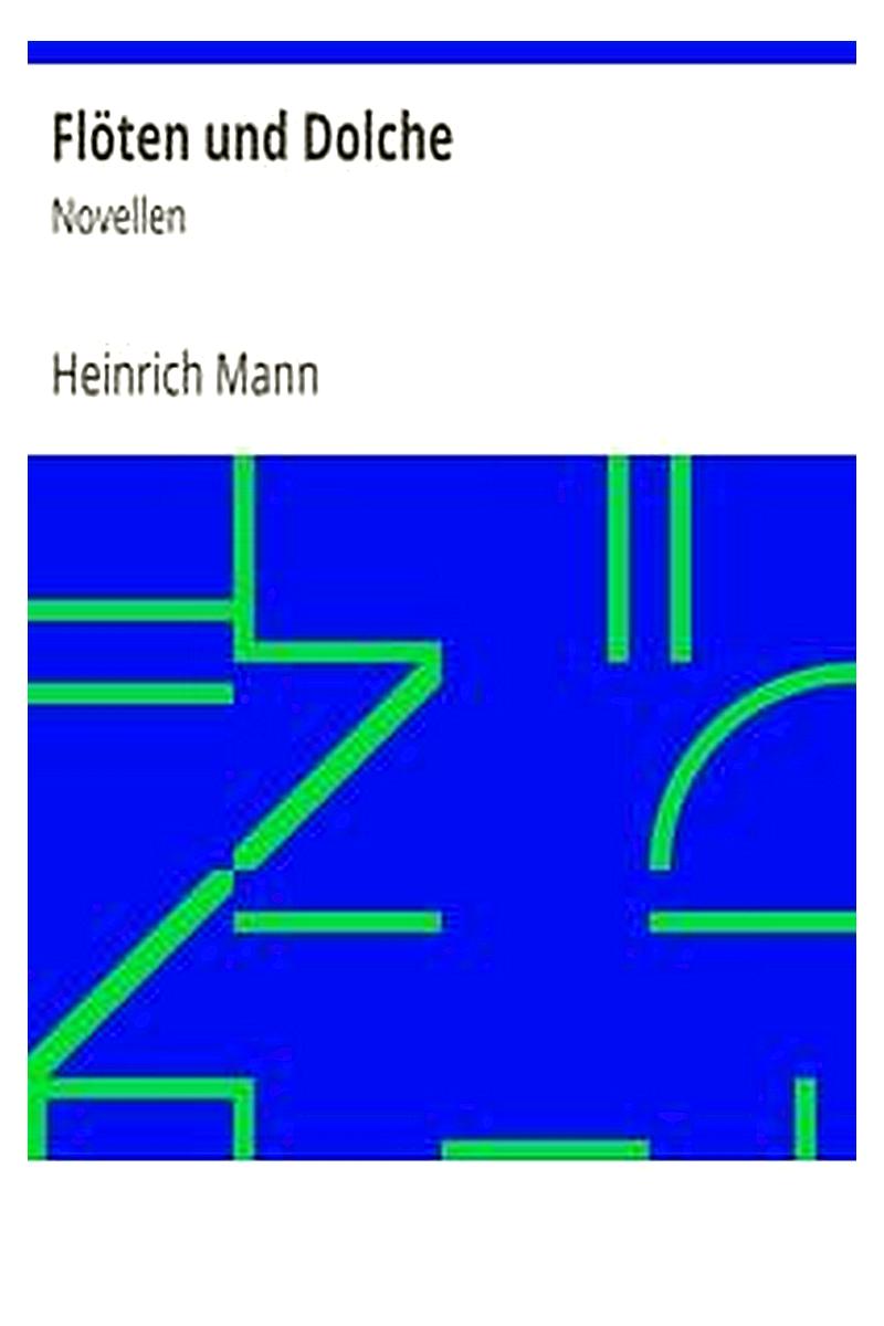 Flöten und Dolche: Novellen