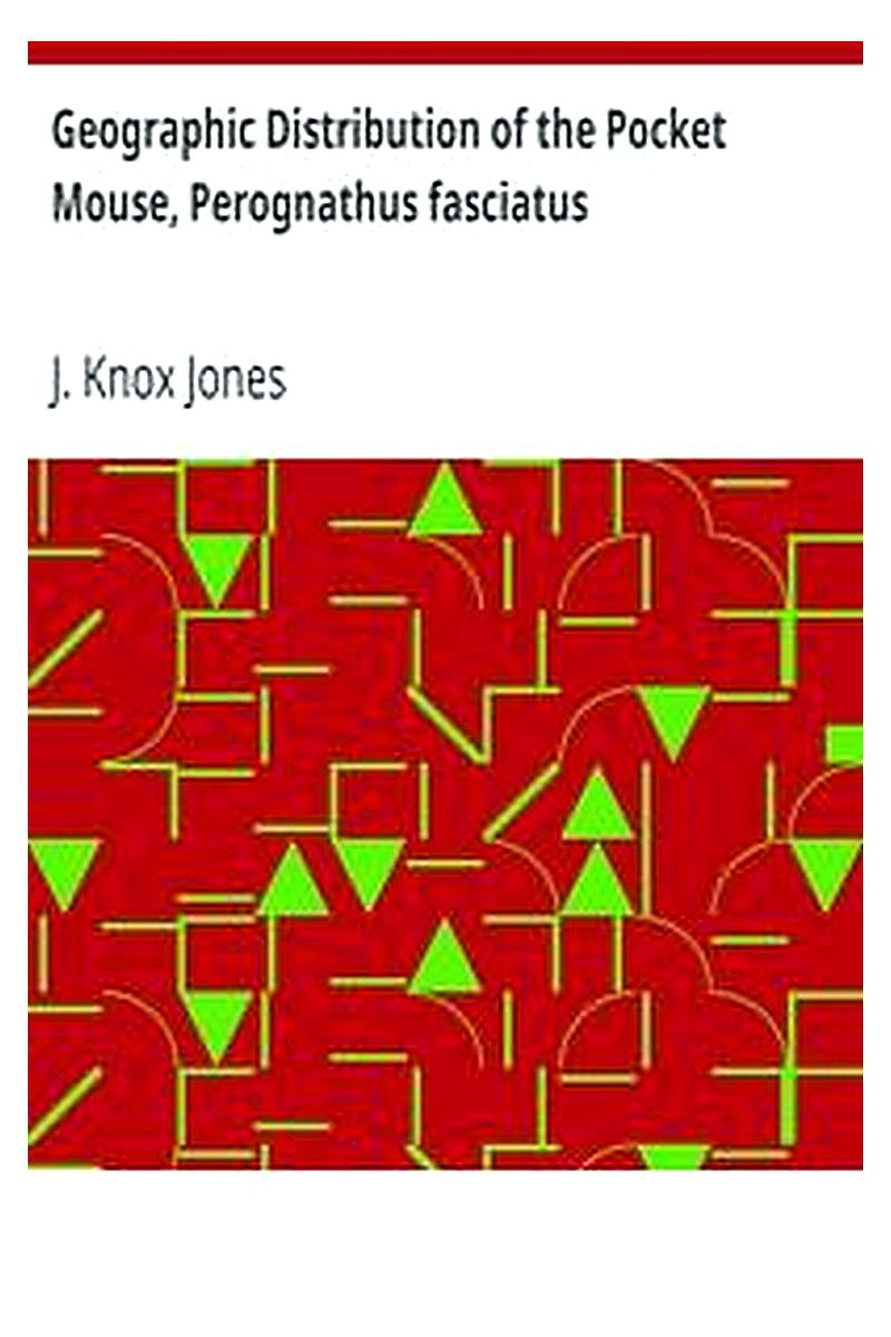 Geographic Distribution of the Pocket Mouse, Perognathus fasciatus