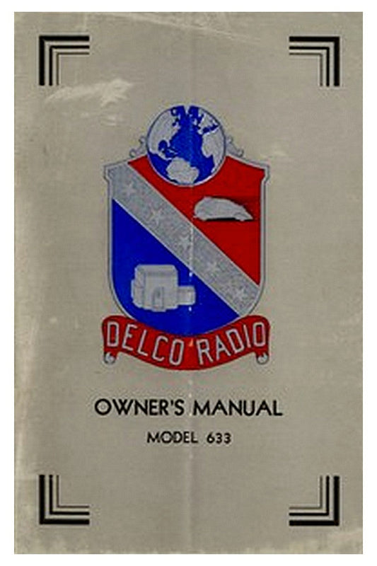 Delco Radio Owner's Manual Model 633 Delcotron Generator Installation