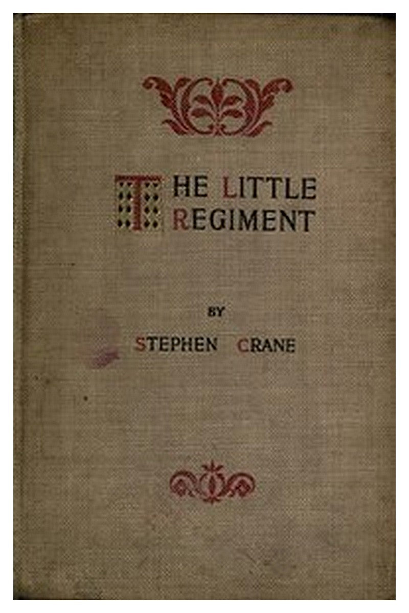 The Little Regiment, and Other Episodes of the American Civil War