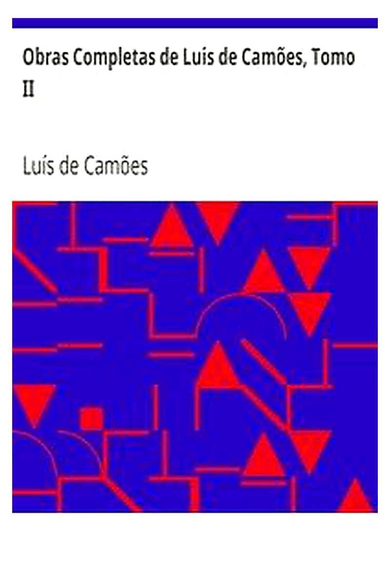 Obras Completas de Luis de Camões, Tomo II