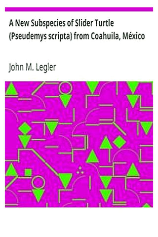 A New Subspecies of Slider Turtle (Pseudemys scripta) from Coahuila, México