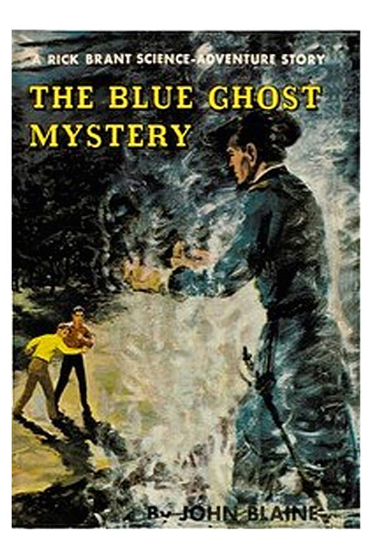 The Blue Ghost Mystery: A Rick Brant Science-Adventure Story