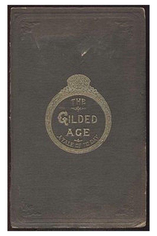 The Gilded Age: A Tale of Today