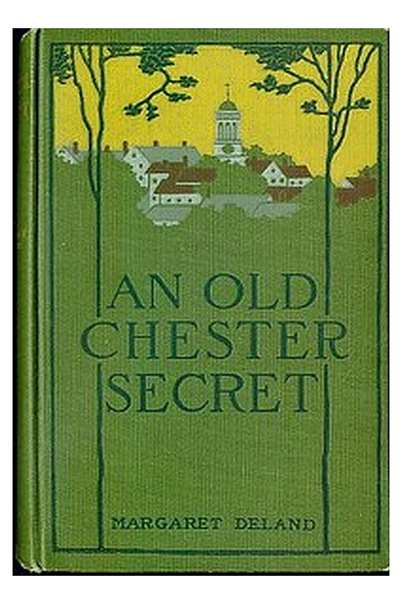 An Old Chester Secret