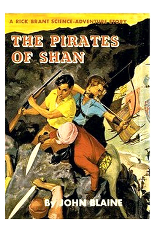 The Pirates of Shan: A Rick Brant Science-Adventure Story