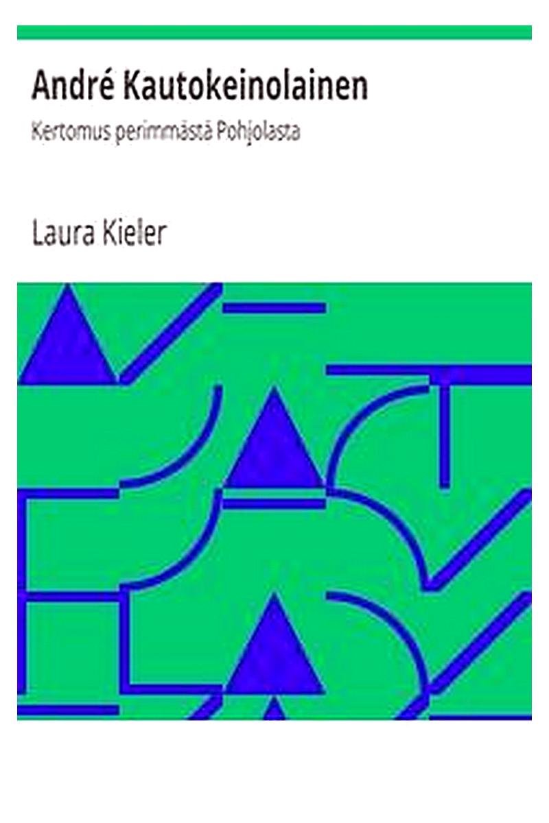 André Kautokeinolainen: Kertomus perimmästä Pohjolasta