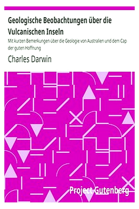 Geologische Beobachtungen über die Vulcanischen Inseln
