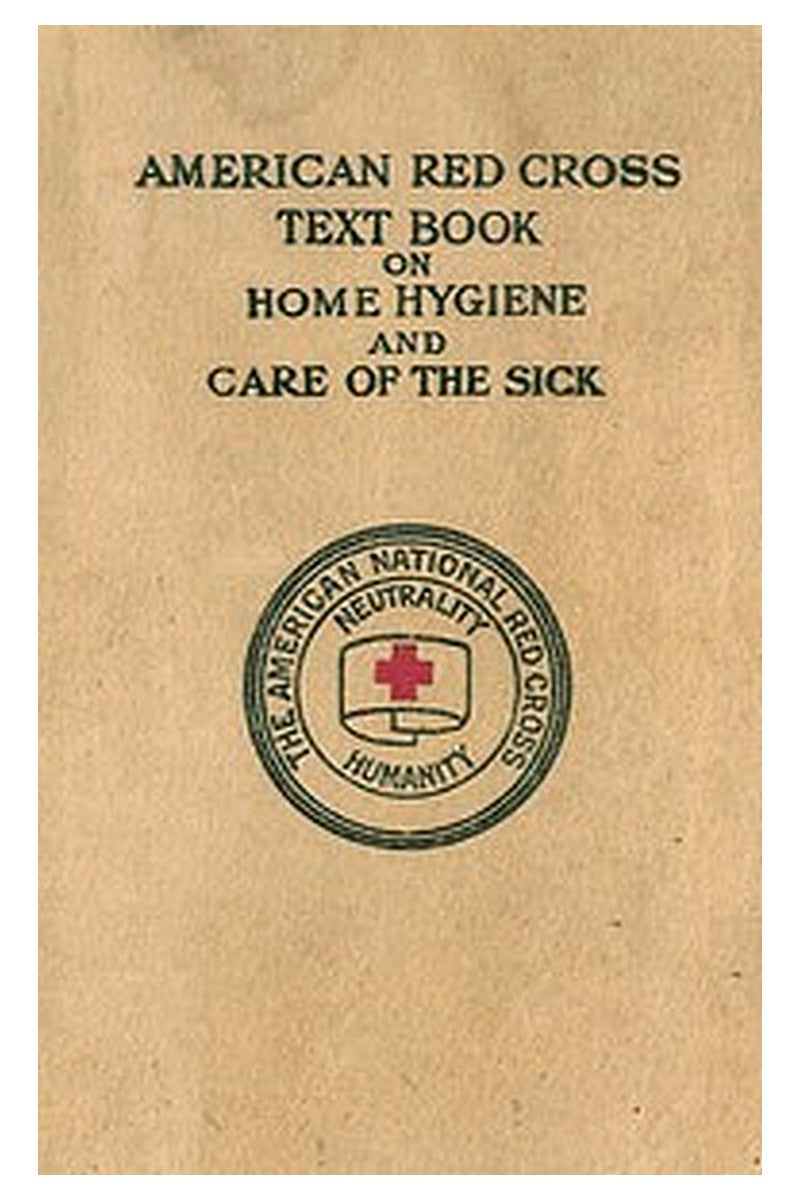 American Red Cross Text-Book on Home Hygiene and Care of the Sick