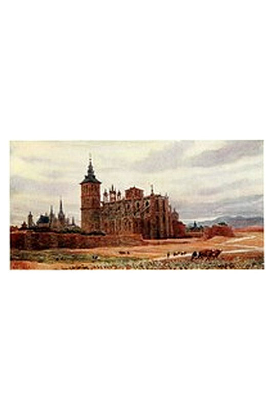 Cathedral Cities of Spain: 60 Reproductions from Original Water Colours