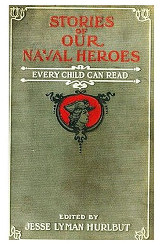 Stories of Our Naval Heroes Every Child Can Read