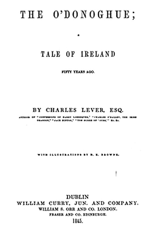 The O'Donoghue: Tale of Ireland Fifty Years Ago