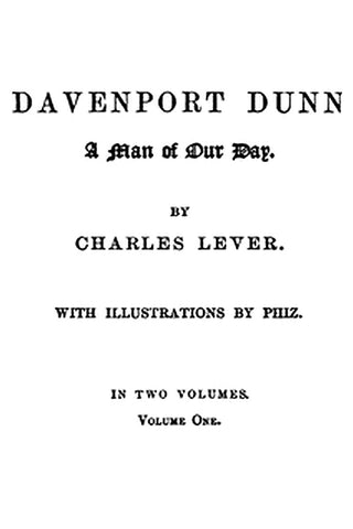 Davenport Dunn, a Man of Our Day. Volume 1 (of 2)