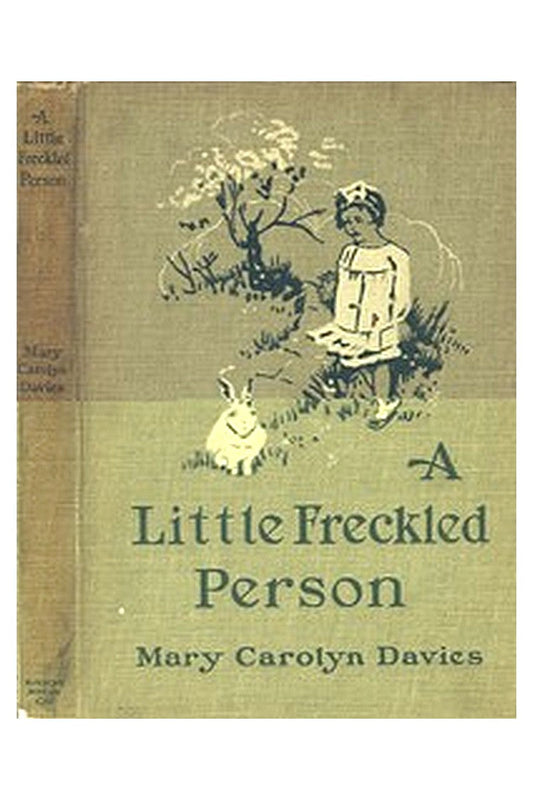 A Little Freckled Person: A Book of Child Verse