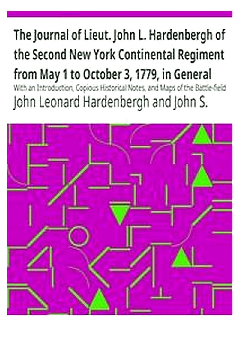 The Journal of Lieut. John L. Hardenbergh of the Second New York Continental Regiment from May 1 to October 3, 1779, in General Sullivan's Campaign Against the Western Indians