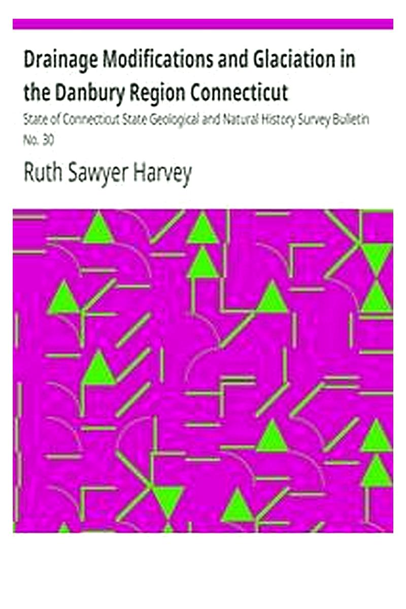 Drainage Modifications and Glaciation in the Danbury Region Connecticut
