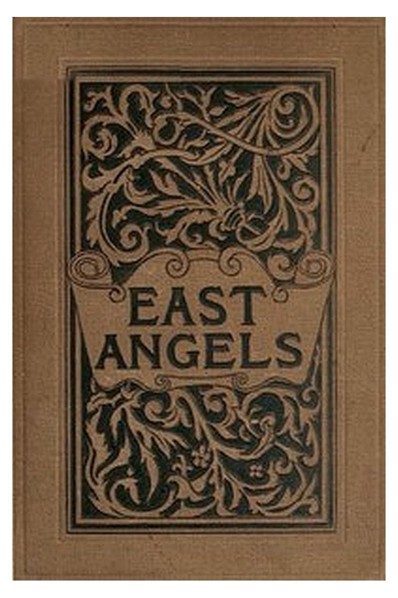 East Angels: A Novel