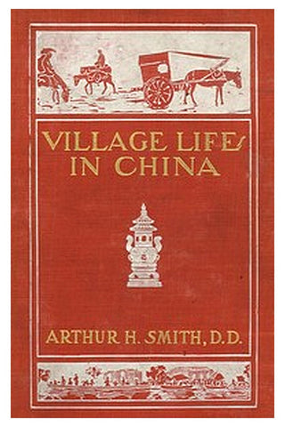 Village Life in China: A Study in Sociology