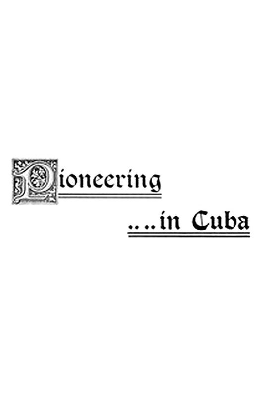 Pioneering in Cuba
