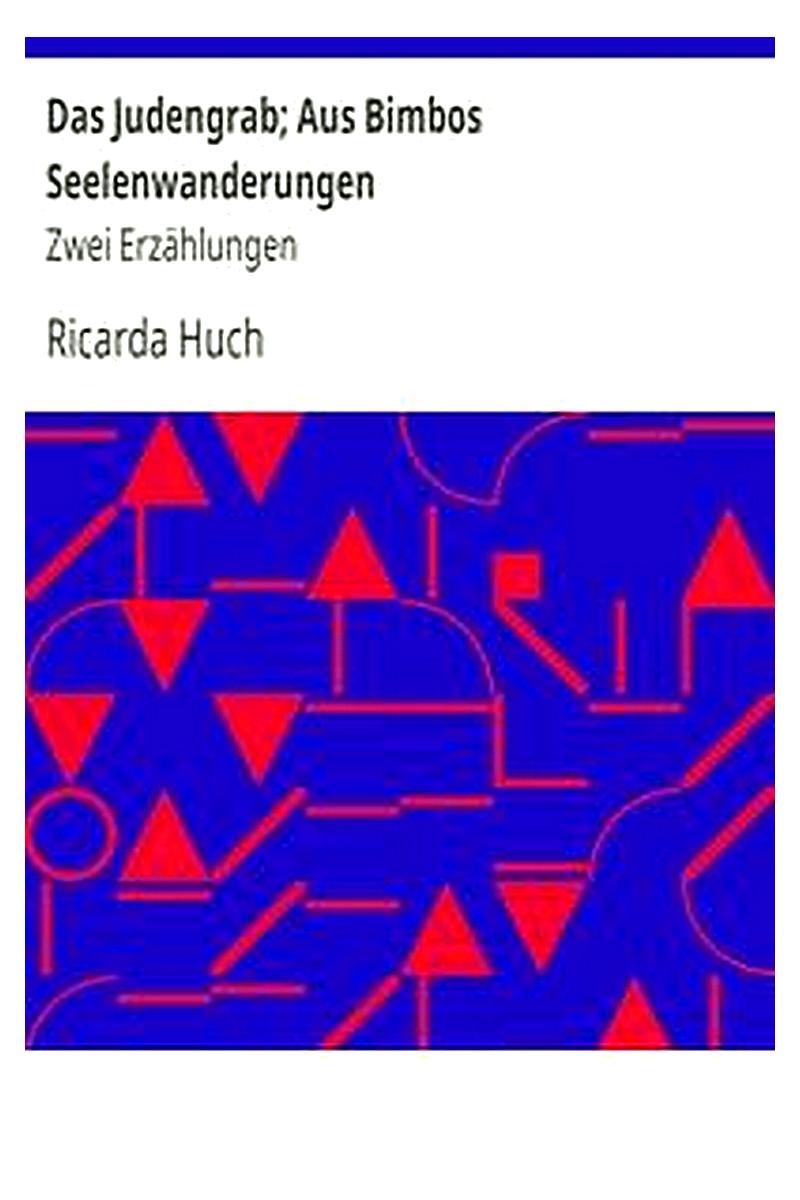 Das Judengrab Aus Bimbos Seelenwanderungen: Zwei Erzählungen