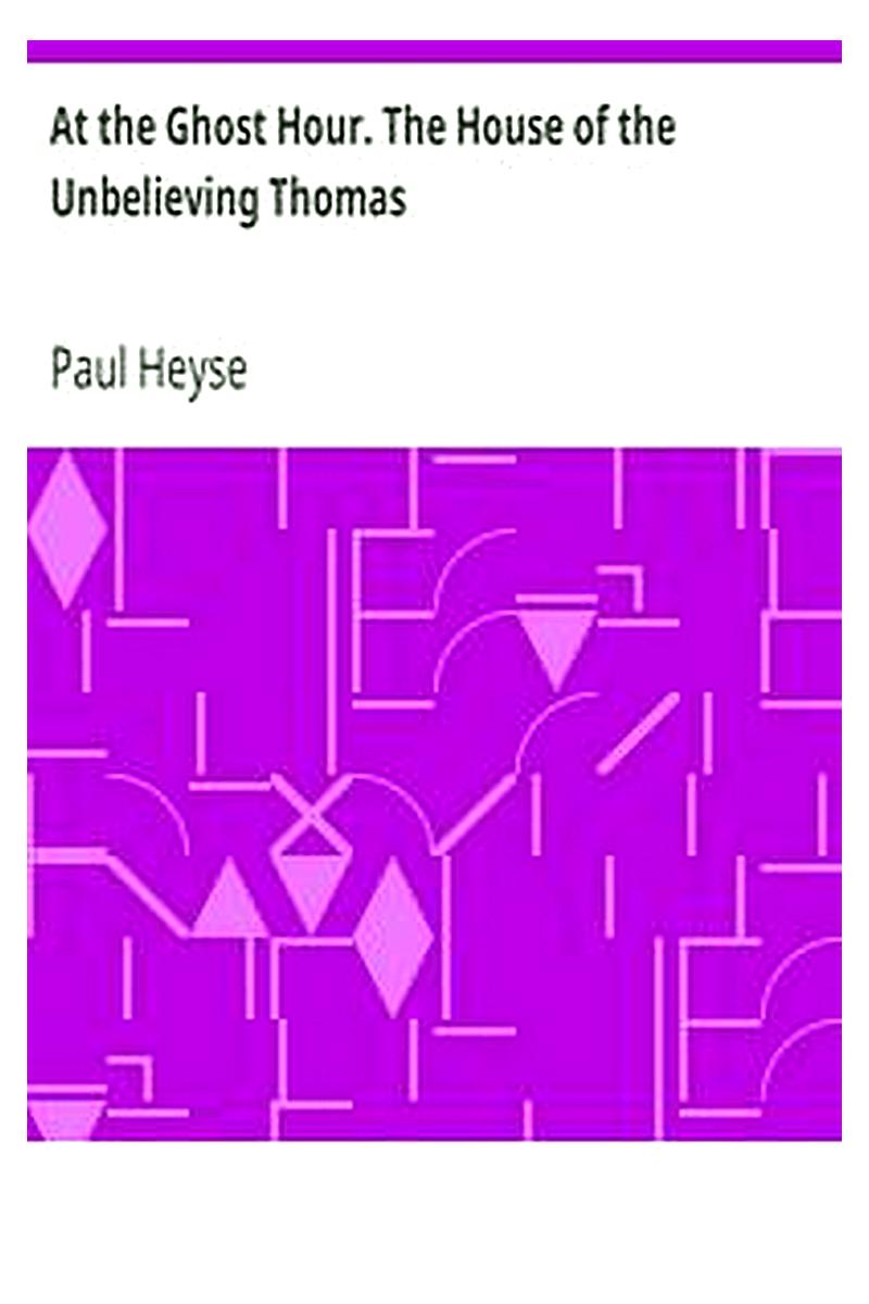 At the Ghost Hour. The House of the Unbelieving Thomas