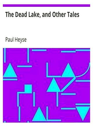 The Dead Lake, and Other Tales