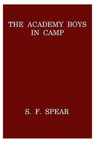 The Academy Boys in Camp