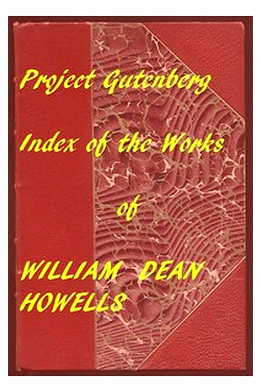 Complete Project Gutenberg William Dean Howells Works