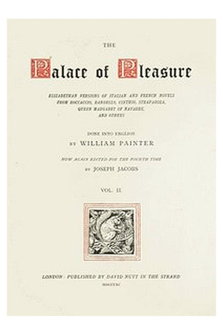 The Palace of Pleasure, Volume 2