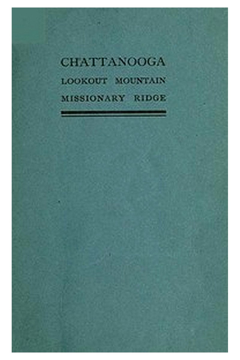 Chattanooga, Lookout Mountain, Missionary Ridge