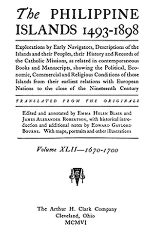 The Philippine Islands, 1493-1898, Volume 42, 1670-1700
