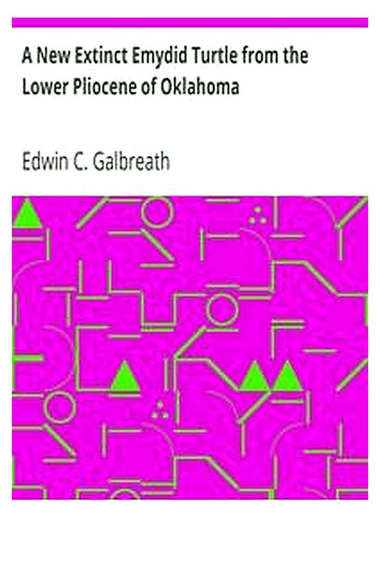 A New Extinct Emydid Turtle from the Lower Pliocene of Oklahoma