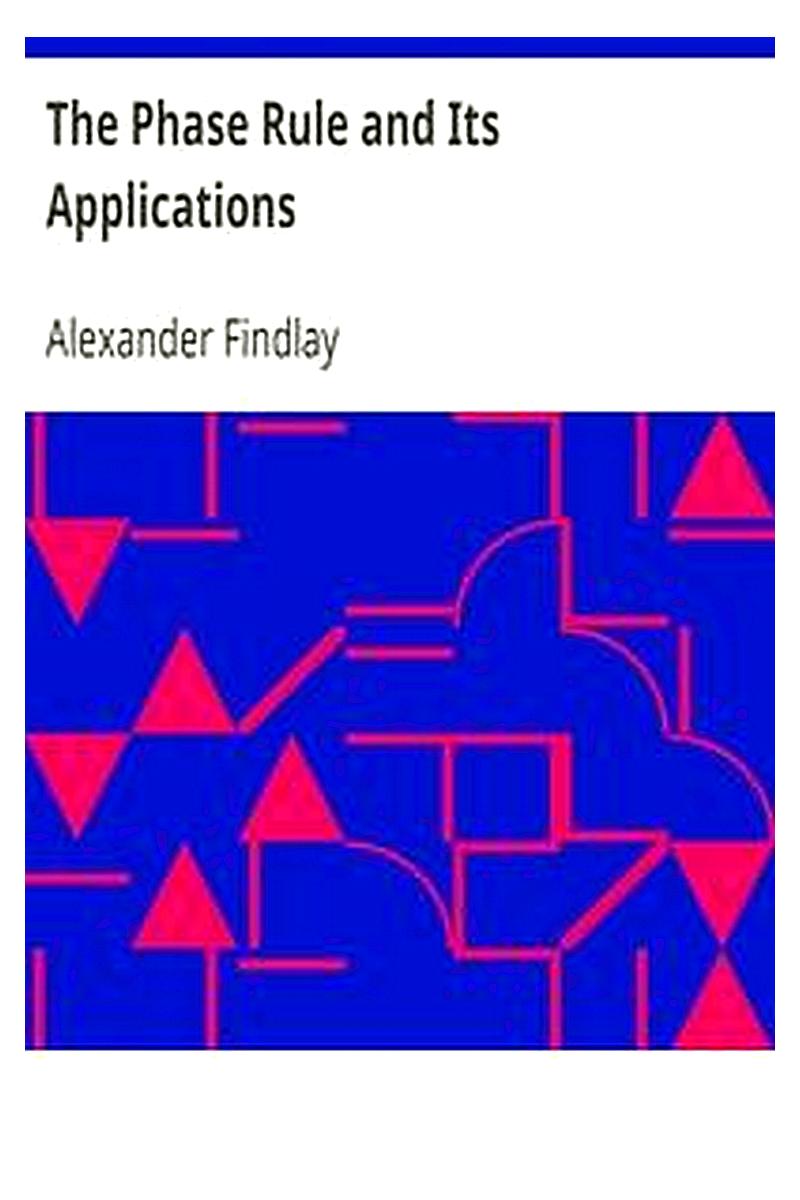 The Phase Rule and Its Applications