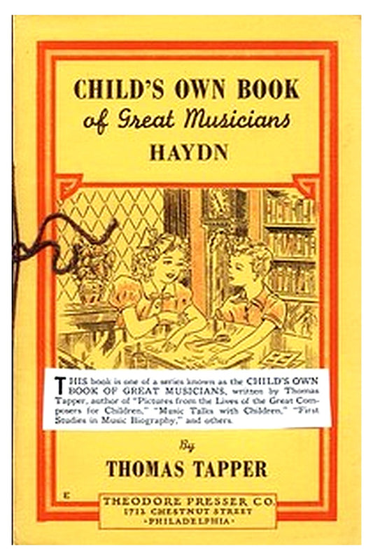 Franz Joseph Haydn : The Story of the Choir Boy who became a Great Composer