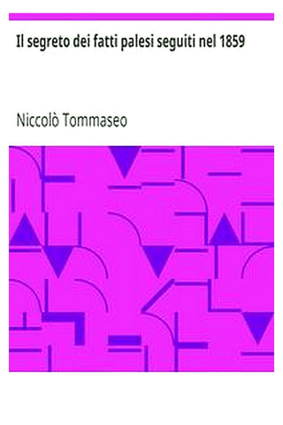 Il segreto dei fatti palesi seguiti nel 1859